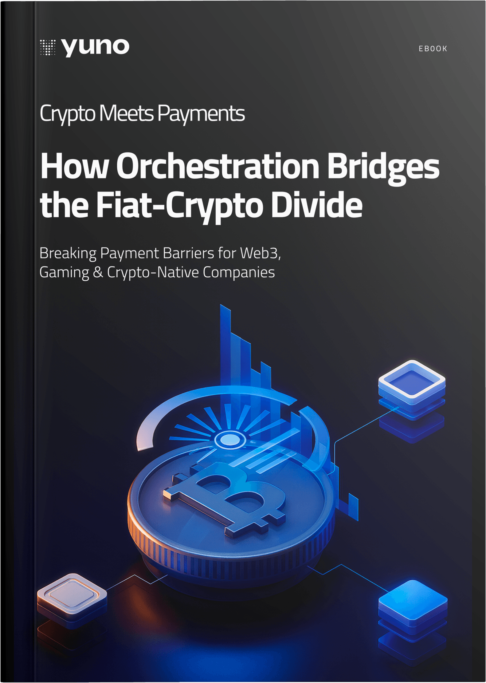 The Crypto Payment Orchestration Playbook